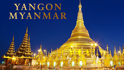 Attractive and impressive experiences in Yangon, Myanmar